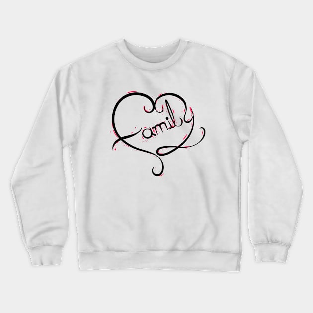 Family Heart - Calligraphic Art Crewneck Sweatshirt by Juka